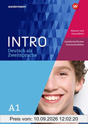 INTRO Deutsch als Zweitsprache: Arbeitsheft A1: Mensch und Gesundheit / Ges. Zusammenleben