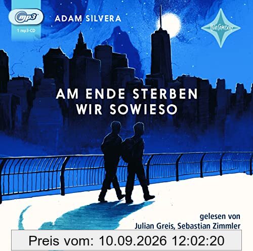 Am Ende sterben wir sowieso: gelesen von Julian Greis, Sebastian Zimmler und Julia Nachtmann, 1 mp3-CD | 8 Std. 25 Min.