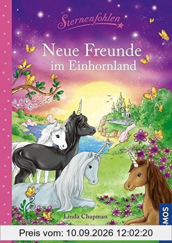 Sternenfohlen, Neue Freunde im Einhornland: Magische Geschichten zum Vorlesen