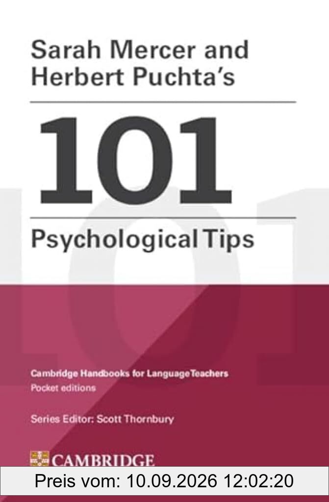 Sarah Mercer and Herbert Puchta's 101 Psychological Tips Paperback: Cambridge Handbooks for Language Teachers Pocket Editions