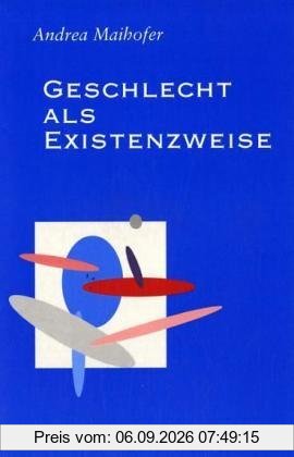Geschlecht als Existenzweise