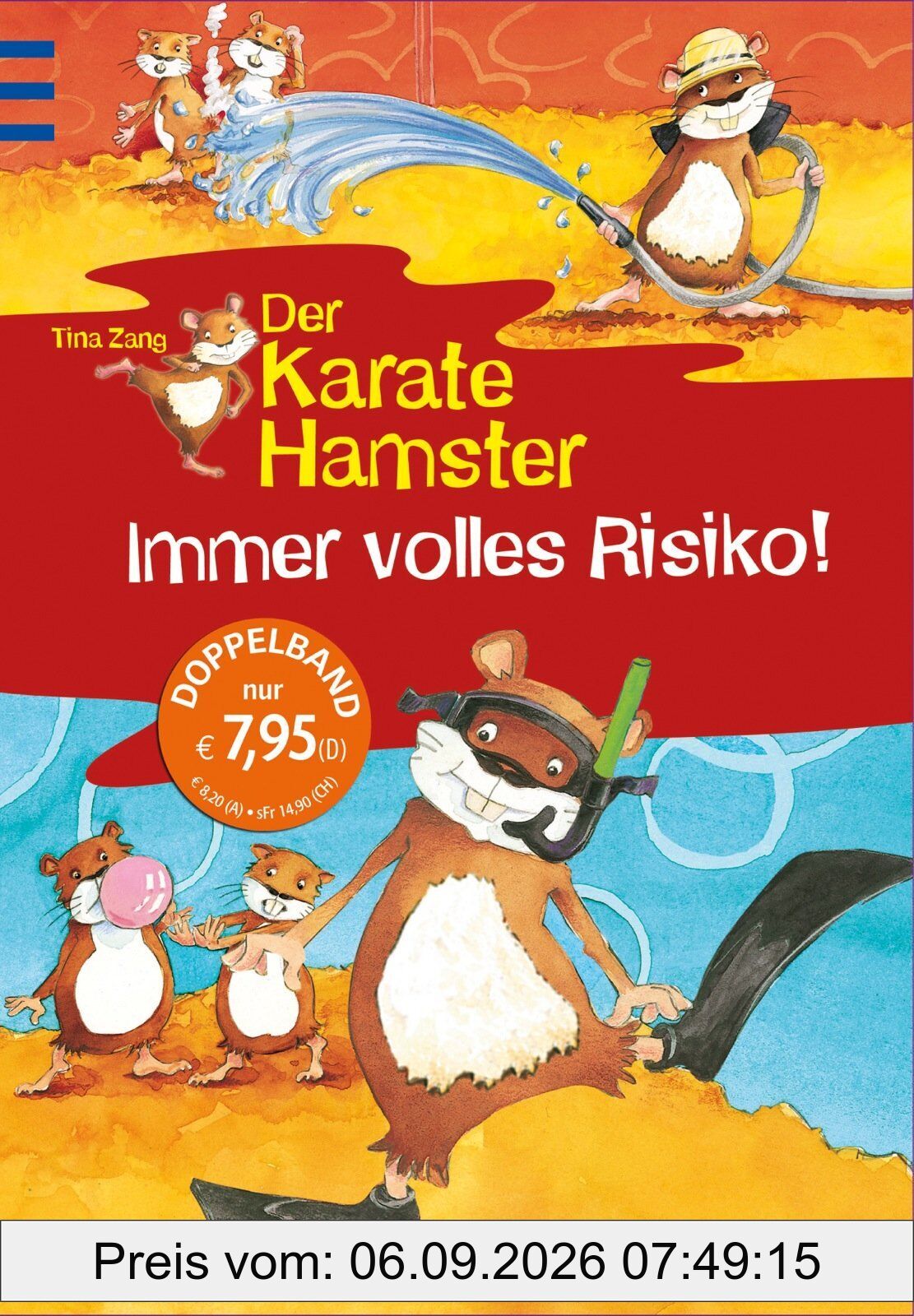 Der Karatehamster - Immer volles Risiko!: Der Karatehamster fackelt nicht lange, Der Karatehamster taucht ab! Doppelband