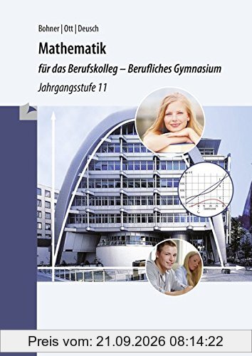 Mathematik für das Berufskolleg - Berufliches Gymnasium: Jahrgangsstufe 11 (NRW)