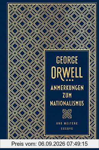 Anmerkungen zum Nationalismus und weitere Essays: Leinen mit Goldprägung