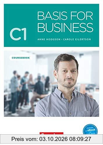Basis for Business - New Edition: C1 - Kursbuch: Mit PagePlayer-App inkl. Audios, Videos, Texten und Übungen