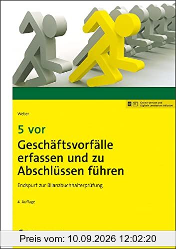 5 vor Geschäftsvorfälle erfassen und zu Abschlüssen führen: Endspurt zur Bilanzbuchhalterprüfung (NWB Bilanzbuchhalter)
