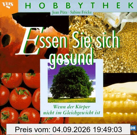 Hobbythek: Essen Sie sich gesund