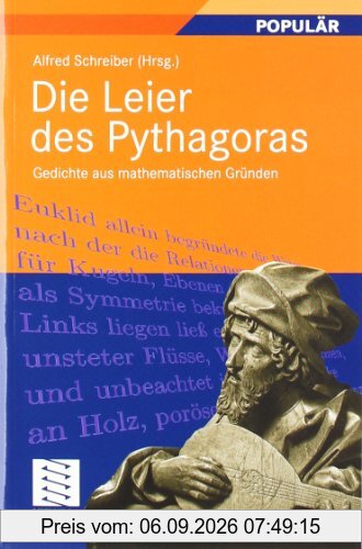 Die Leier des Pythagoras: Gedichte aus mathematischen Gründen
