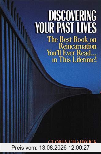 Gloria Chadwick Discovering Your Past Lives, The Best Book On Reincarnation You'll Ever Read In This Lifetime