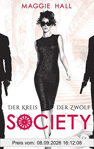 Society - Der Kreis der Zwölf (Die Society-Reihe, Band 1)
