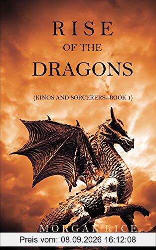 Rise of the Dragons (Kings and Sorcerers--Book 1)