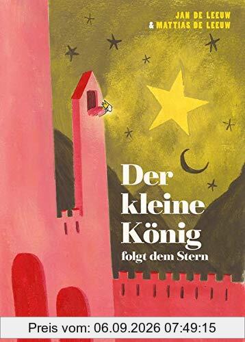 Der kleine König folgt dem Stern