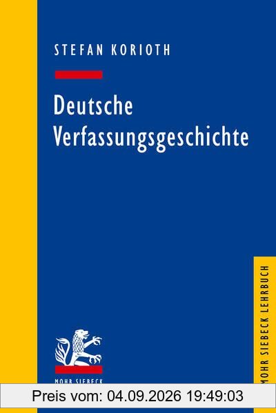 Deutsche Verfassungsgeschichte (Mohr Lehrbuch)