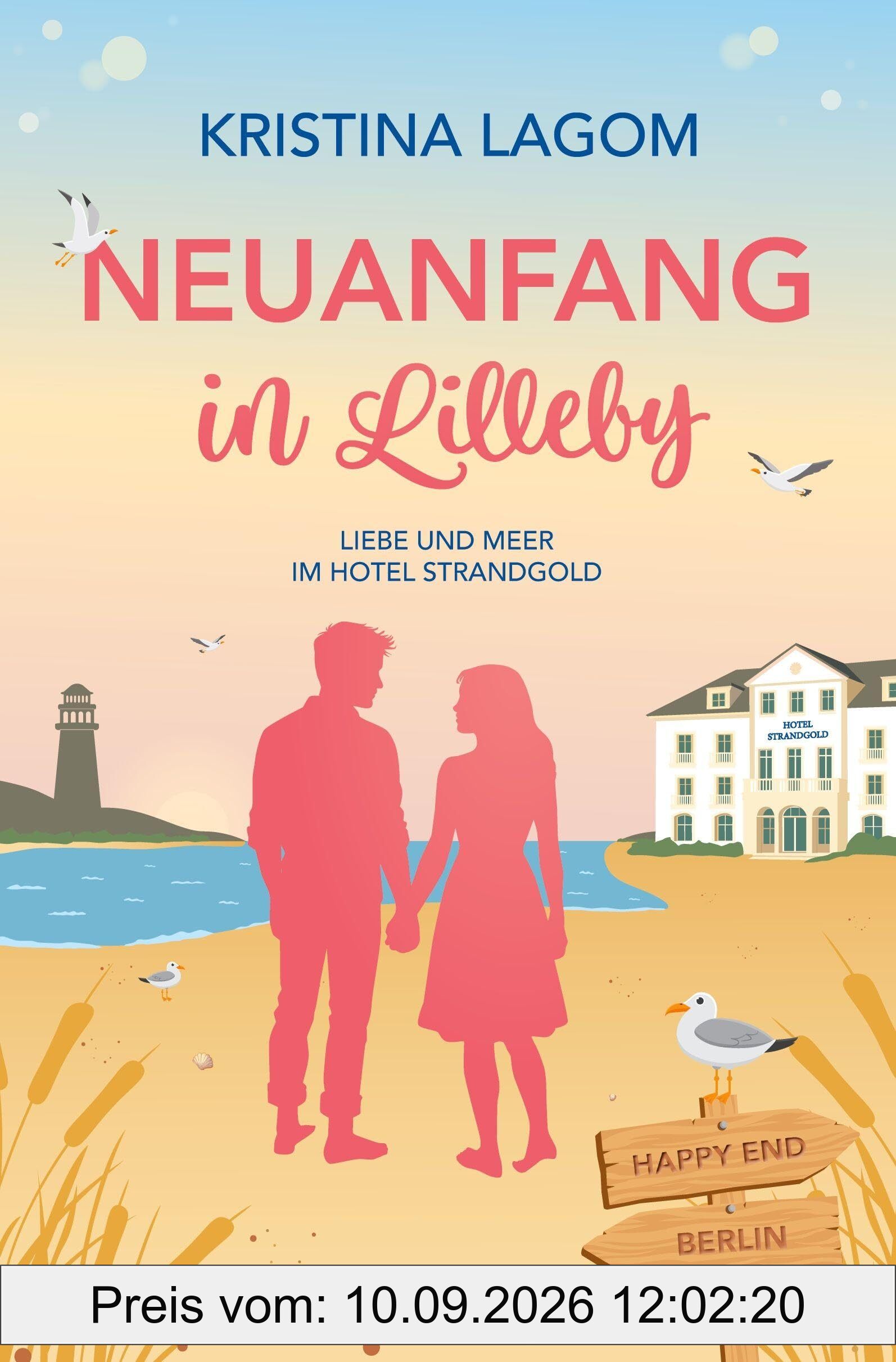 Neuanfang in Lilleby – Liebe und Meer im Hotel Strandgold
