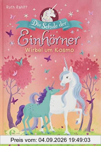 Die Schule der Einhörner: Wirbel um Kosmo