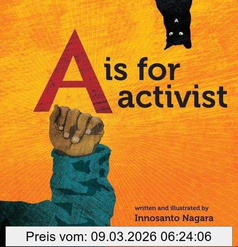 Innosanto Nagara A Is For Activist