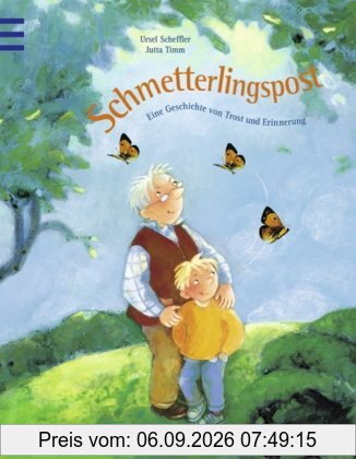 Schmetterlingspost - Eine Geschichte von Trost und Erinnerung