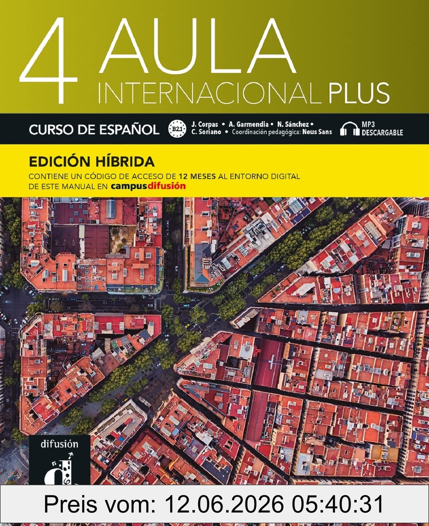 Jaime Corpas Aula Internacional Plus 4 , Curso De Espanol, B2.1 , Edicion Hibrida