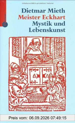 Meister Eckhart: Mystik und Lebenskunst