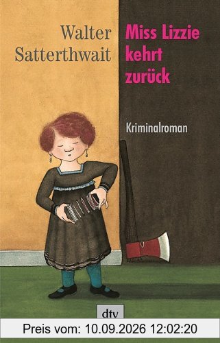 Miss Lizzie kehrt zurück: Kriminalroman