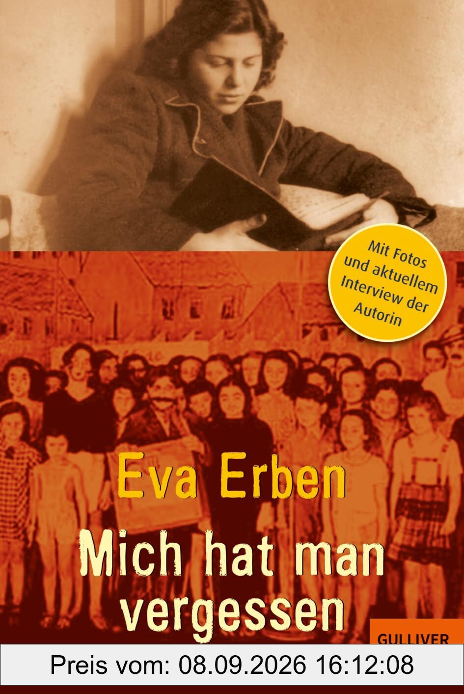 Mich hat man vergessen: Erinnerungen eines jüdischen Mädchens. Aktualisierte Neuausgabe