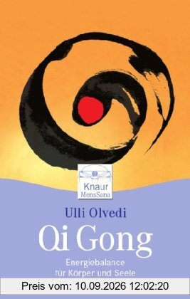 Qi Gong. Energiebalance für Körper und Seele. Ein Praxisbuch