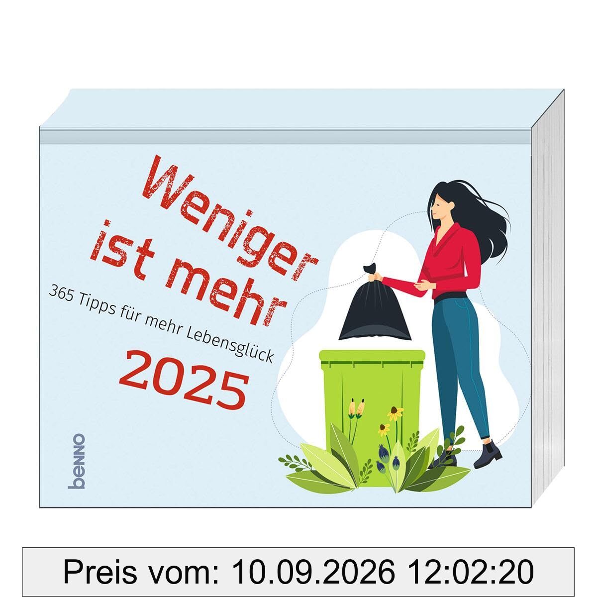 Weniger ist mehr 2025: 365 Tipps für mehr Lebensglück
