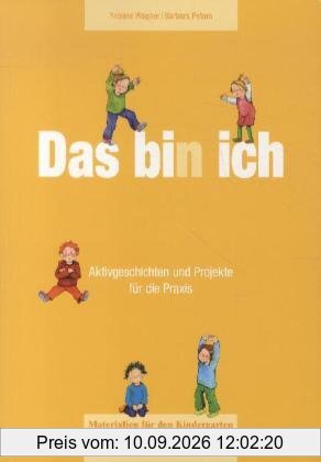 Das bin ich: Aktivgeschichten und Projekte für die Praxis