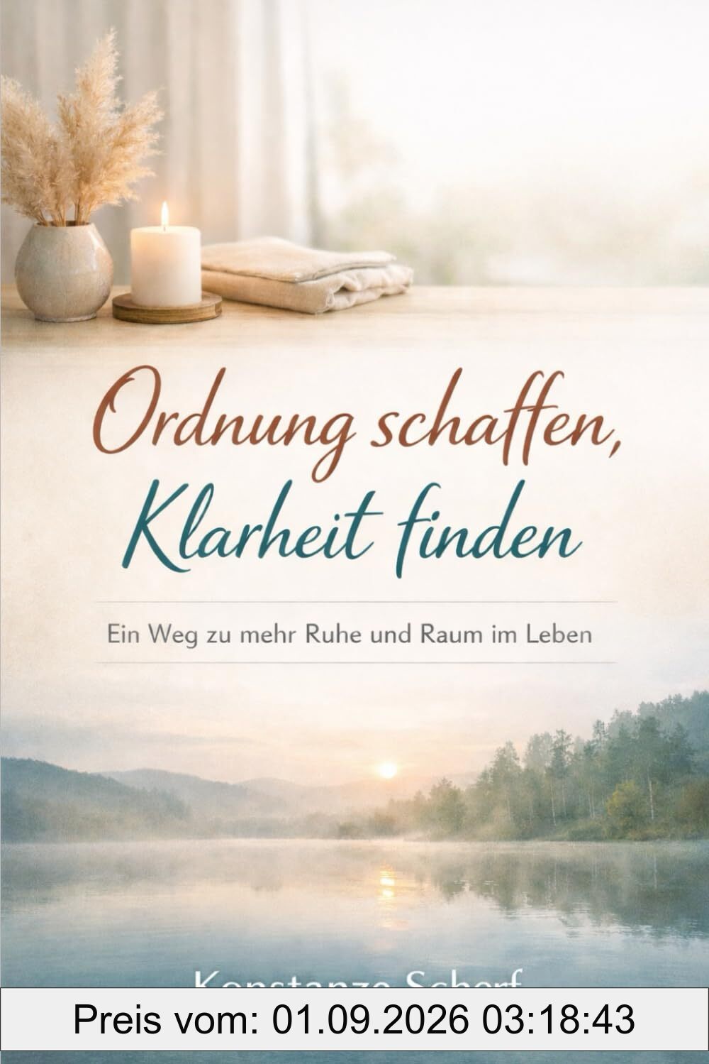 Ordnung schaffen, Klarheit finden: Ein Weg zu mehr Ruhe und Raum im Leben