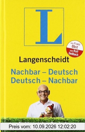 Langenscheidt Nachbar-Deutsch/Deutsch-Nachbar: Nachbarn sind ein Geschenk - Umtausch ausgeschlossen (Langenscheidt ...-Deutsch)