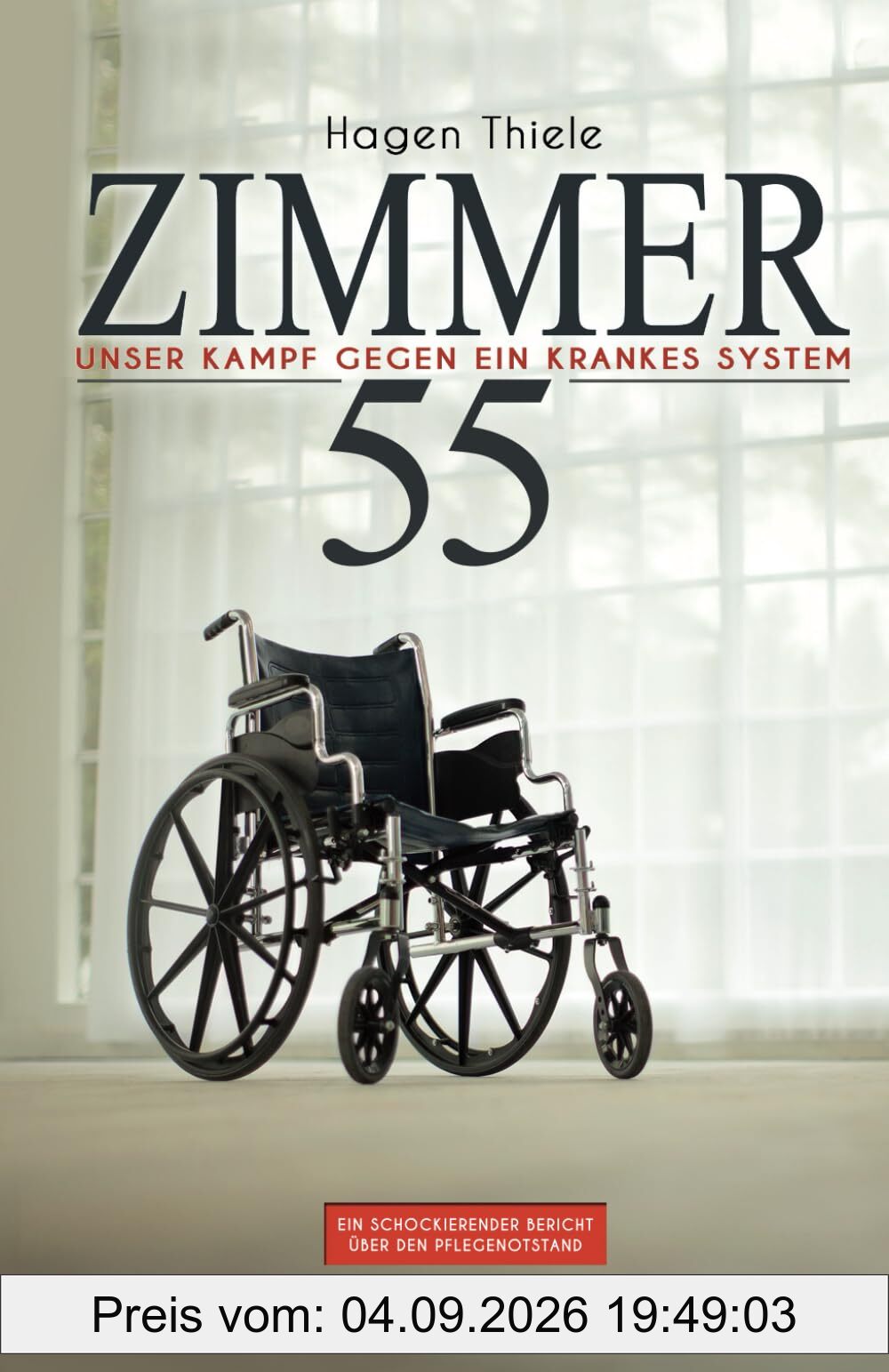 Zimmer 55: Unser Kampf gegen ein krankes System