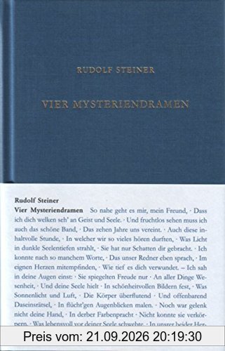 Vier Mysteriendramen: Die Pforte der Einweihung / Die Prüfung der Seele / Der Hüter der Schwelle / Der Seelen Erwachen (Rudolf Steiner …