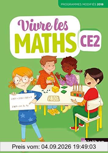 Vivre les maths CE2 : fichier élève : programmes modifiés 2018