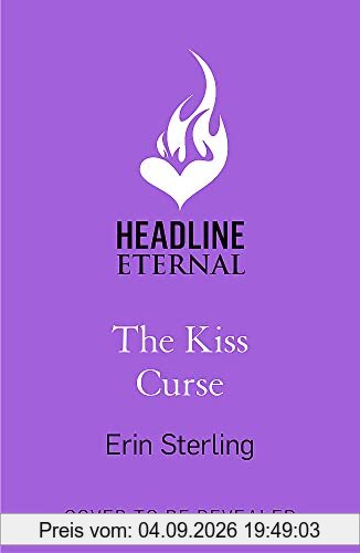 The Kiss Curse: The next spellbinding rom-com from the author of the TikTok hit, THE EX HEX!