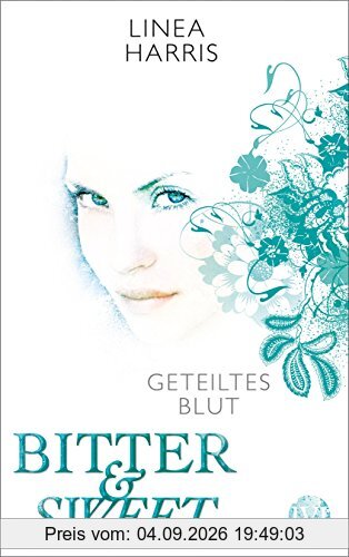 Geteiltes Blut: Bitter & Sweet 2