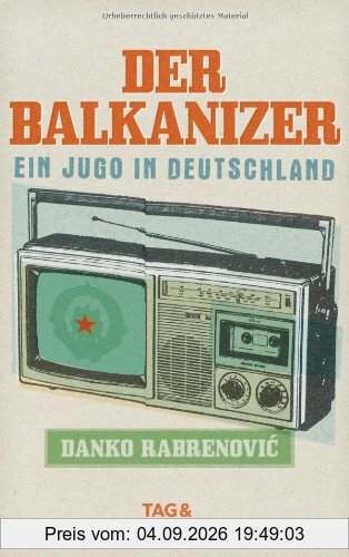 Der Balkanizer: Ein Jugo in Deutschland