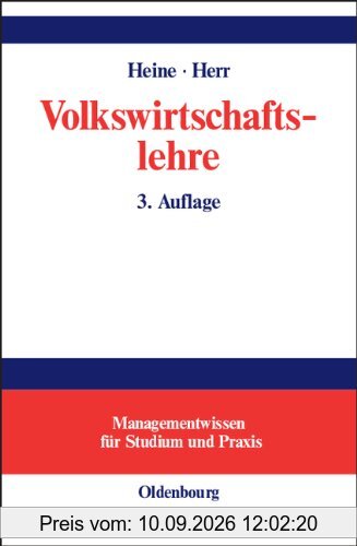 Volkswirtschaftslehre: Paradigmenorientierte Einführung in die Mikro- und Makroökonomie