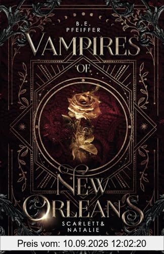 Vampires of New Orleans - Scarlett&Natalie: Sinnliche urban Romantasy in New Orleans