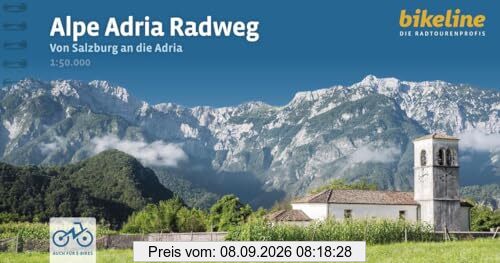 Alpe Adria Radweg: Von Salzburg an die Adria. 1:50.000, 402 km, GPS-Tracks Download, LiveUpdate (Bikeline Radtourenbücher)