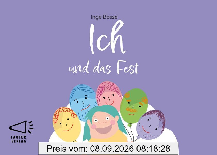 Ich und das Fest: in Groß-/Kleinbuchstaben (4-Buchstaben-Bücher: Einfach lesen mit kurzen Wörtern)