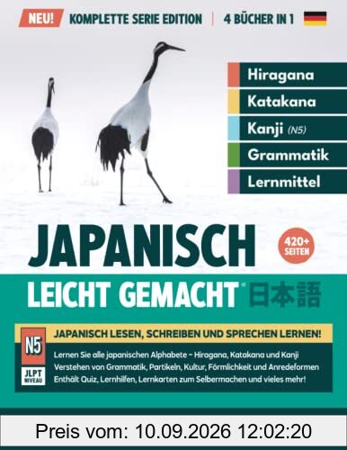 Japanisch, leicht gemacht! Ein Lehrbuch und integriertes Arbeitsbuch für Anfänger | Lernen Sie Japanisch lesen, schreiben und sprechen.: Die Komplette ... N5 Niveau (Japanisch für Anfänger, Band 1)