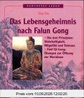 Das Lebensgeheimnis nach Falun Gong