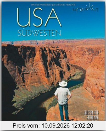 Horizont USA SÜDWESTEN - 160 Seiten Bildband mit über 220 Bildern - STÜRTZ Verlag