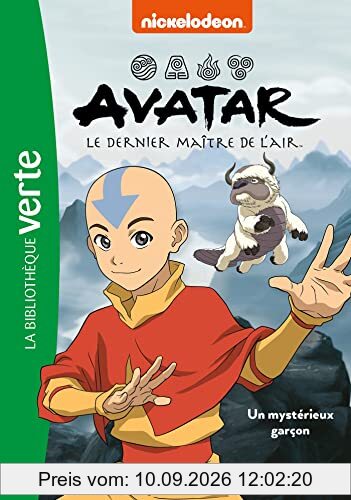 Avatar : le dernier maître de l'air. Vol. 1. Un mystérieux garçon