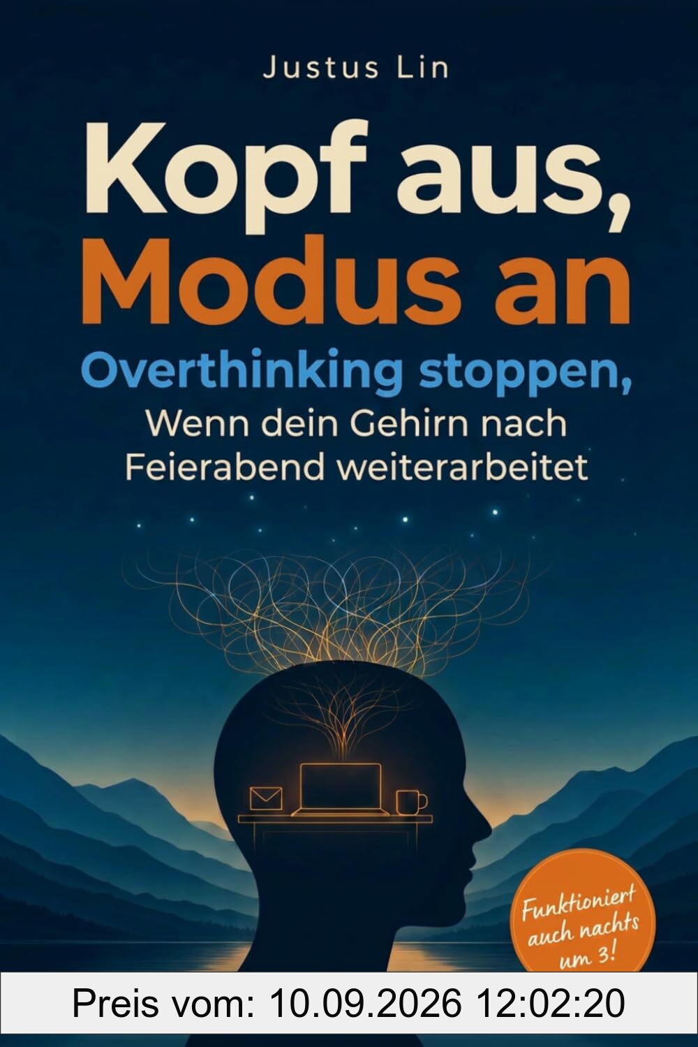 Kopf aus, Modus an - Overthinking stoppen, wenn das Gehirn nach Feierabend weiterarbeitet