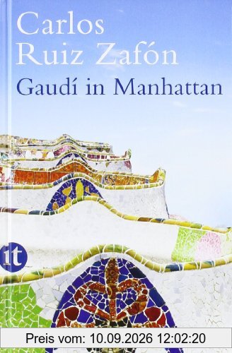 Gaudí in Manhattan: Eine phantastische Erzählung (insel taschenbuch)