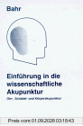 Einführung in die wissenschaftliche Akupunktur