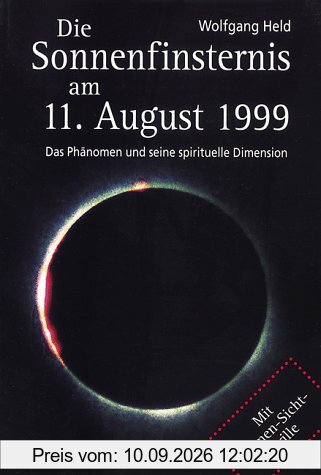 Die Sonnenfinsternis am 11. August 1999. Das Phänomen und seine spirituelle Dimension