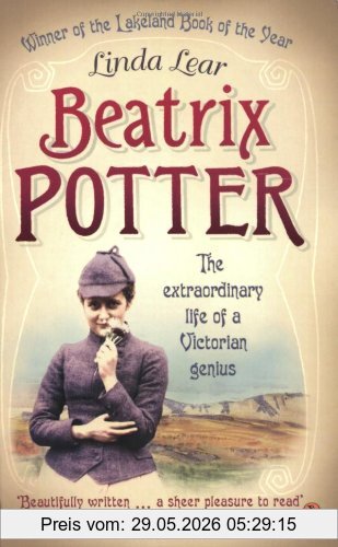 Linda Lear Beatrix Potter, The Extraordinary Life Of A Victorian Genius