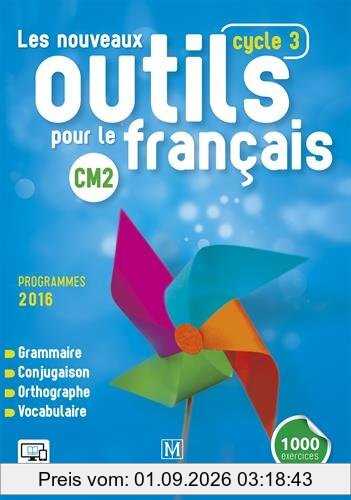 Les nouveaux outils pour le français, cycle 3, CM2 : programme 2016